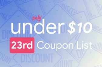 October 23rd – Only Under 10 Promo Code List