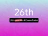 Great – September 26th, 2025! Promo Code List