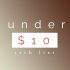 Only Under 10 – November 13th, 2023! Promo Code List