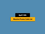 Great – April 14th, 2025! Promo Code List