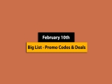 Big List – February 10th, 2025! Promo Code & Coupon List