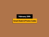 Big List – February 20th, 2025! Promo Code & Coupon List