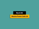 Massive – March 8th, 2025! Promo Code List