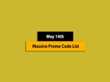 Great – May 14th, 2025! Promo Code List