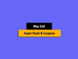 Big List – May 2nd, 2025! Promo Code & Coupon List